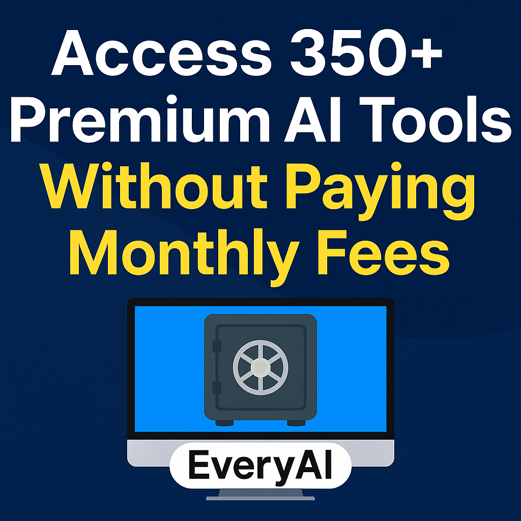 How to Access 350 Premium AI Tools Without Paying Monthly Fees